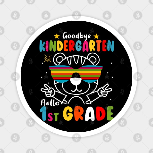 Goodbye kindergarten Graduation 2024 Hello 1st Grande Tiger Magnet by AngelGurro